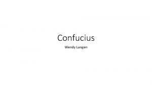 Confucius Wendy Langen Chinese History Chinese history is