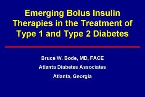 Emerging Bolus Insulin Therapies in the Treatment of