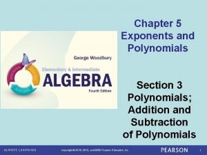 Chapter 5 Exponents and Polynomials Section 3 Polynomials