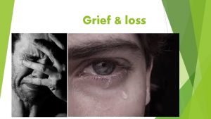 Grief loss What are the types of loss