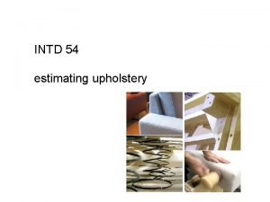 Upholstery estimate chart