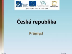 esk republika Prmysl Z Hejnice 2010 Mgr Jan