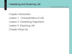 Classifying and exploring life