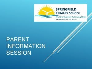 Parent information session