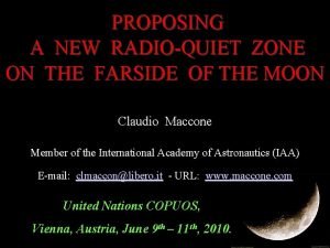 PROPOSING A NEW RADIOQUIET ZONE ON THE FARSIDE