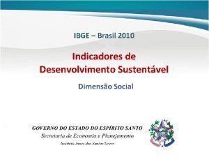 IBGE Brasil 2010 Indicadores de Desenvolvimento Sustentvel Dimenso