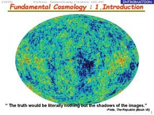 2252021 Chris Pearson Fundamental Cosmology 1 Introduction ISAS