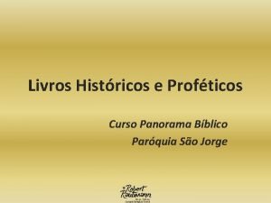 Livros Histricos e Profticos Curso Panorama Bblico Parquia