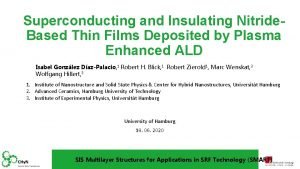 Superconducting and Insulating Nitride Based Thin Films Deposited