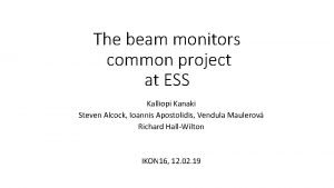 The beam monitors common project at ESS Kalliopi