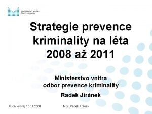 Strategie prevence kriminality na lta 2008 a 2011