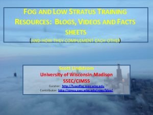 FOG AND LOW STRATUS TRAINING RESOURCES BLOGS VIDEOS