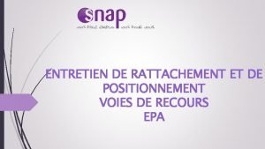 ENTRETIEN DE RATTACHEMENT ET DE POSITIONNEMENT VOIES DE