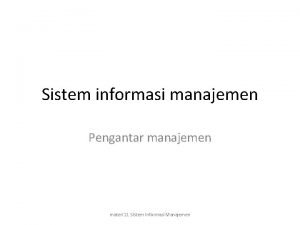 Materi pengantar sistem informasi