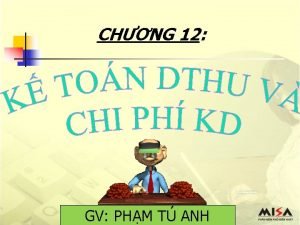 CHNG 12 GV PHM T ANH Ni dung