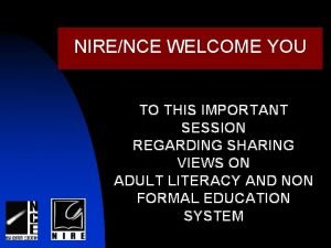 NIRENCE WELCOME YOU TO THIS IMPORTANT SESSION REGARDING