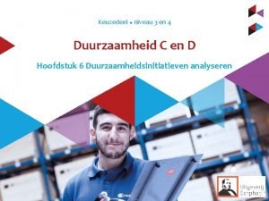 Keuzedeel u niveau 3 en 4 Duurzaamheid C