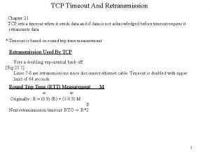 TCP Timeout And Retransmission Chapter 21 TCP sets