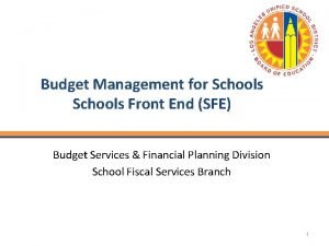Budget Management for Schools Front End SFE Budget