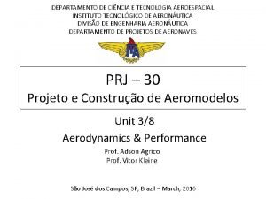 DEPARTAMENTO DE CINCIA E TECNOLOGIA AEROESPACIAL INSTITUTO TECNOLGICO