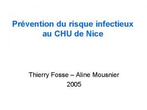 Prvention du risque infectieux au CHU de Nice