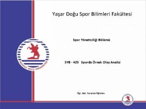 Yaar Dou Spor Bilimleri Fakltesi Spor Yneticilii Blm