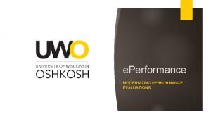 e Performance MODERNIZING PERFORMANCE EVALUATIONS Updated Form and