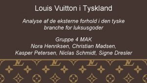 Louis Vuitton i Tyskland Analyse af de eksterne