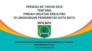 PERWALI 86 TAHUN 2019 TENTANG PINDAH WILAYAH KERJA