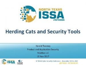 Herding Cats and Security Tools Harold Toomey Product