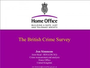 The British Crime Survey Face to face interviews