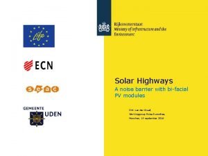 Solar Highways A noise barrier with bifacial PV