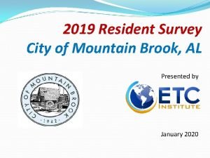 2019 Resident Survey City of Mountain Brook AL