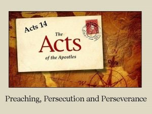 Preaching Persecution and Perseverance Pauls First Preaching Journey