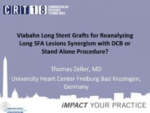 Viabahn Long Stent Grafts for Reanalyzing Long SFA