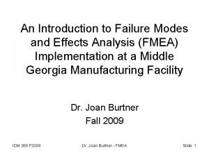 An Introduction to Failure Modes and Effects Analysis