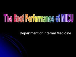 Department of Internal Medicine Medical Intensive Care Unit