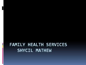 Objective of family health services