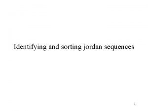 Identifying and sorting jordan sequences 1 Jordan curve