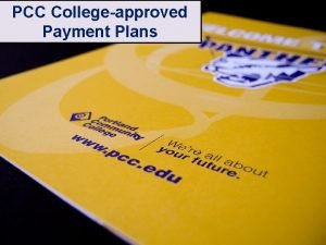 Pcc payment plan