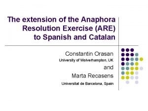 The extension of the Anaphora Resolution Exercise ARE
