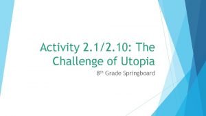 The challenge of utopia