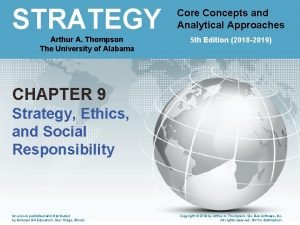 STRATEGY Core Concepts and Approaches Concepts Analytical and