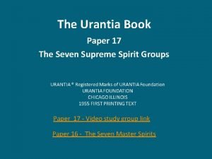 The Urantia Book Paper 17 The Seven Supreme