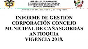 INFORME DE GESTIN CORPORACIN CONCEJO MUNICIPAL DE CAASGORDAS