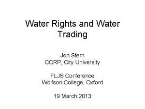 Water Rights and Water Trading Jon Stern CCRP