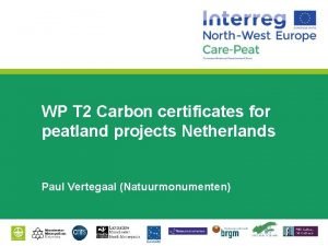 WP T 2 Carbon certificates for peatland projects