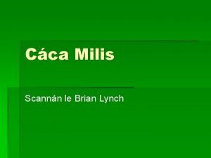 Cca Milis Scannn le Brian Lynch Le staidr