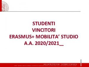 STUDENTI VINCITORI ERASMUS MOBILITA STUDIO A A 20202021