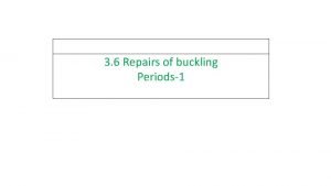 3 6 Repairs of buckling Periods1 Track Buckling